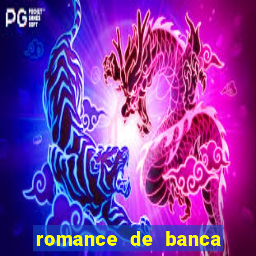 romance de banca digital 2021